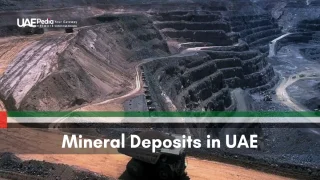 Open-pit mining in UAE showcases the importance of mineral deposits.