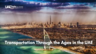 Transportation Through the Ages in the UAE