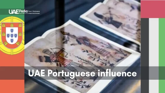 Illustrations and items revealing Portuguese historical ties to the UAE.