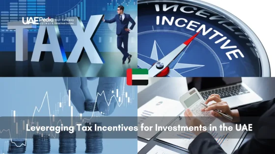 Tax incentives for investments in the UAE, featuring finance and economic visuals.