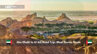 Scenic mountain route from Abu Dhabi to Al Ain with sunlit peaks.