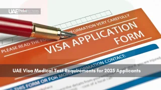 UAE visa medical test requirements form for 2025 applicants