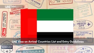 UAE Visa on Arrival Countries List and Guidelines
