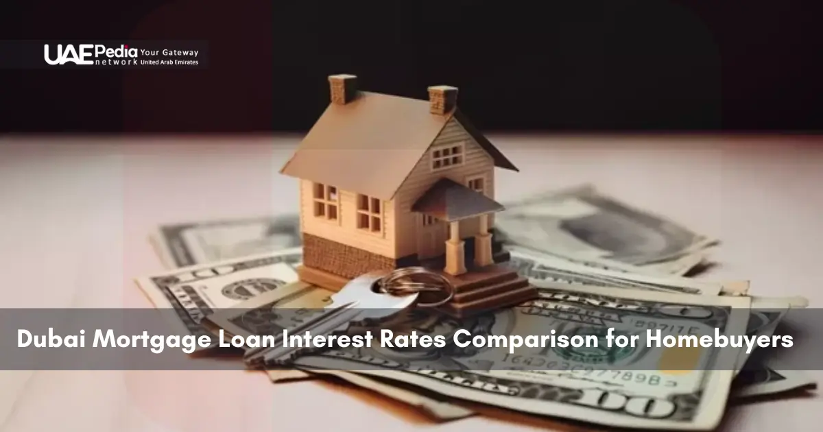 Uae Interest Rates Dubai Mortgage Loan Interest Rates Comparison for Homebuyers