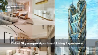 Collage of luxury apartment interiors and Dubai skyscraper exterior
