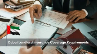 Hands indicating insurance papers next to a house model and UAE flag for Dubai landlord coverage requirements.